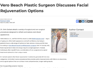 Board-certified Vero Beach plastic surgeon John Sarbak, MD highlights surgical and non-surgical facial rejuvenation options.